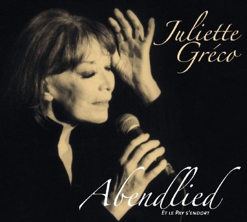Greco , Juliette - Abendlied - Et le pay s'endort
