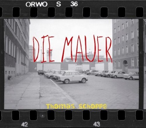 Schoppe , Thomas & Jürgens , Meike - Die Mauer (Maxi)