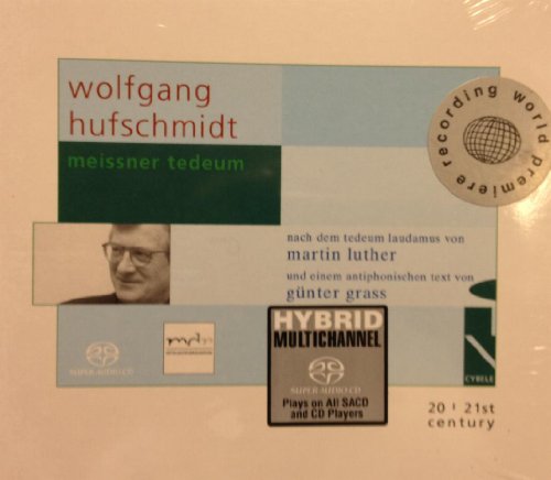 Hufschmidt , Wolfgang - Meissner tedeum (SACD)