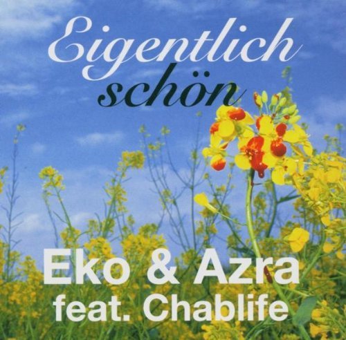 Eko & Azra feat. Chablife - Eigentlich schön (Maxi)