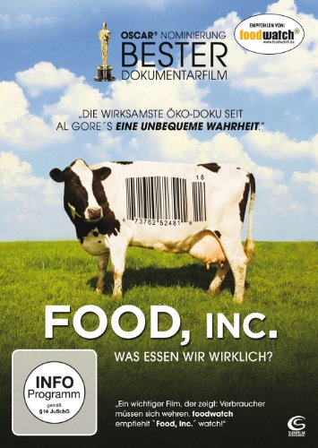 - Food, Inc. - Was essen wir wirklich?