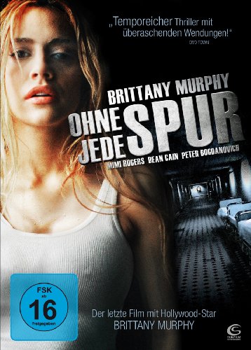  - Ohne jede Spur (mit Brittany Murphy)