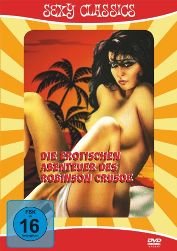 - Die erotischen Abenteuer des Robinson Crusoe
