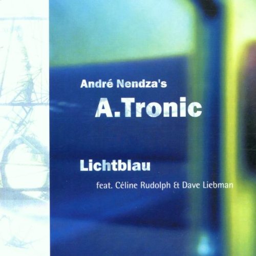 Andre Nendza - A.Tronic-Lichtblau