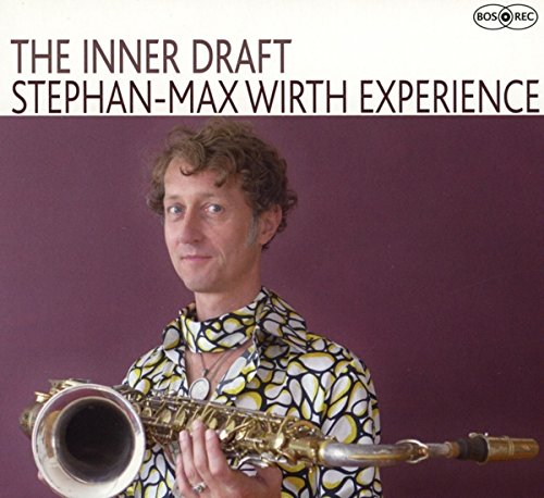 Wirth , Stephan-Max Experience - The Inner Draft