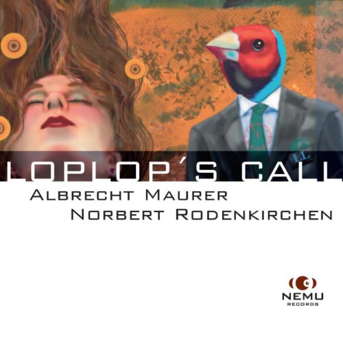 Maurer , Albrecht & Rodenkirchen , Norbert - Loplop's Call