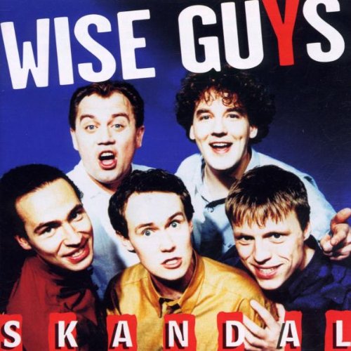 Wise Guys - Skandal