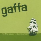 Gaffa - Hundred reasons to kiss the ground