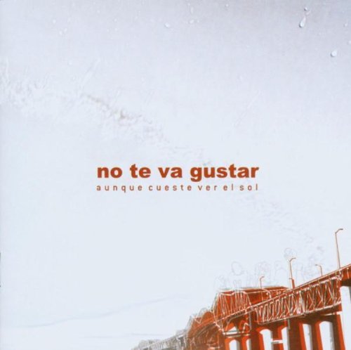 No Te Va Gustar - Aunque Cueste Ver El Sol