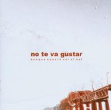 No Te Va Gustar - Todos Es Tan Inflamable