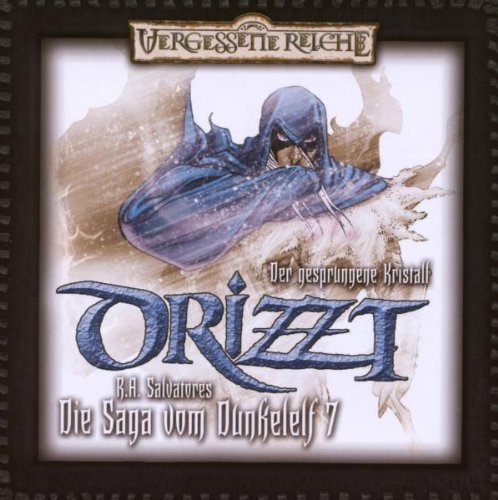 Drizzt - Der Gesprungene Kristall (07)