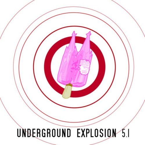 Various - Underground Explosion 5.1.