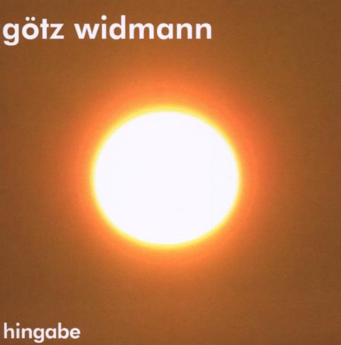 Widmann , Götz - Hingabe
