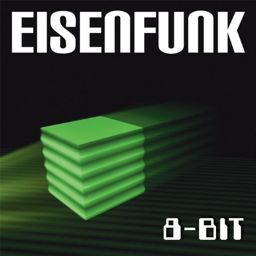 Eisenfunk - 8 Bit