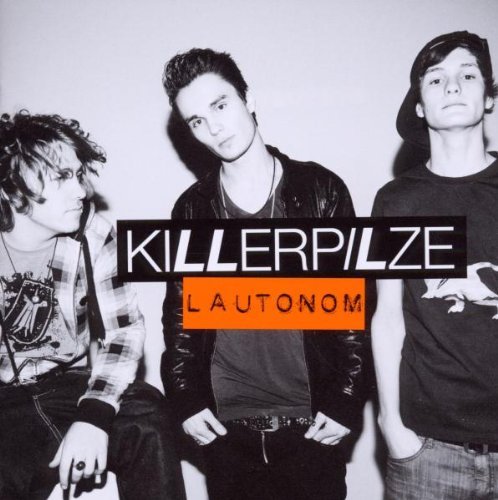 Killerpilze - Lautonom