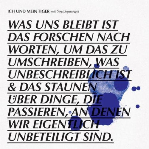 Ich und mein Tiger - Was uns bleibt ist das forschen...
