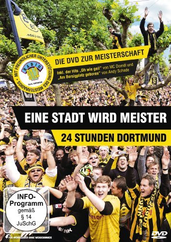  - Eine Stadt wird Meister - 24 Stunden Dortmund (BVB)