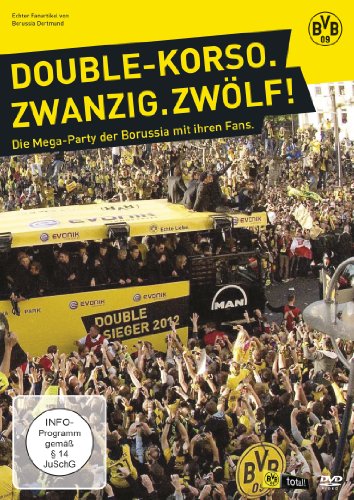  - DOUBLE-KORSO.ZWANZIG.ZWÖLF! Die Mega-Party der Borussia mit ihren Fans.