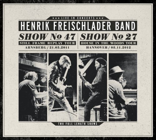 Henrik Freischlader - Live in concerts (Show No. 47/2011 - Show No. 27/2012)