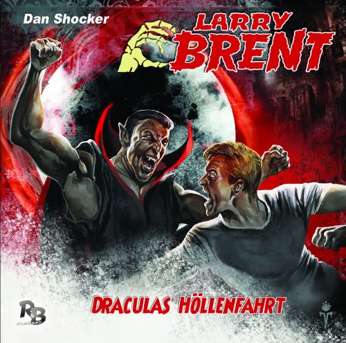 Larry Brent - Draculas Höllenfahrt (13) (Original Dan Shocker Hörspiele)