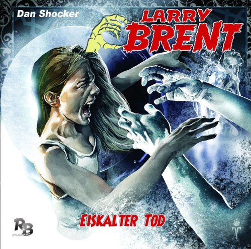 Larry Brent - Eiskalter Tod (14) (Original Dan Shocker Hörspiele)