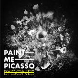 Paint Me Picasso - Bygones