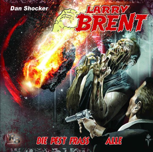 Larry Brent - Die Pest fraß alle (15) (Original Dan Shocker Hörspiele)