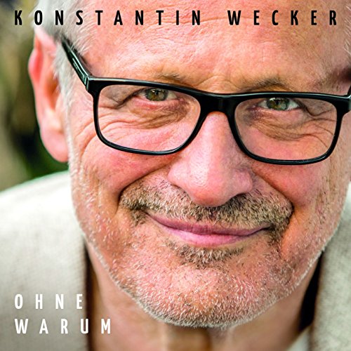 Wecker , Konstantin - Ohne Warum