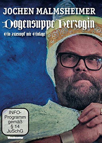 - Jochen Malmsheimer: Dogensuppe Herzogin. Ein Austopf mit Einlage