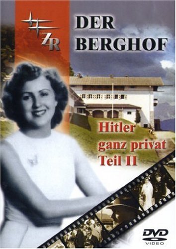 - Der Berghof - Hitler ganz privat - Teil 2