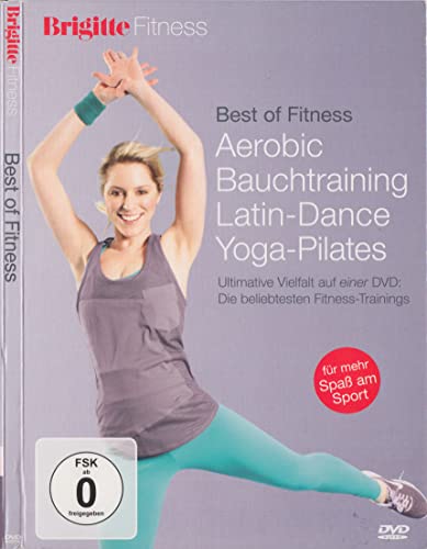 Janina Schmoll, Michaela Süßbauer, Elli Becker,, Helen Rinderknecht, Michael Gsell - Brigitte Best of Fitness - Fatburn & Bodyshape: Das große Workout: Aerobic, Bauchtrainng, Latin-Dance, Yoga-Pilates