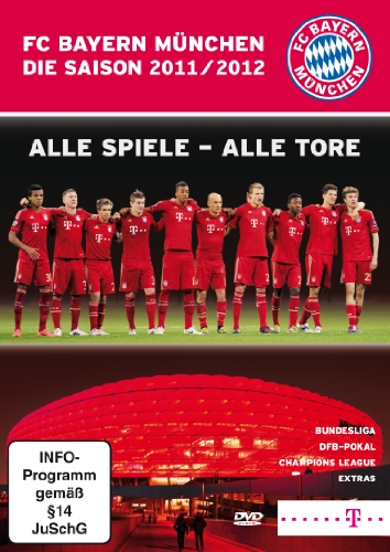 - FC Bayern München - Saison 2011/2012/Alle Spiele - Alle Tore