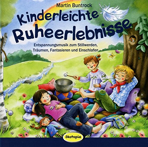 Martin Buntrock - Kinderleichte Ruherlebnisse