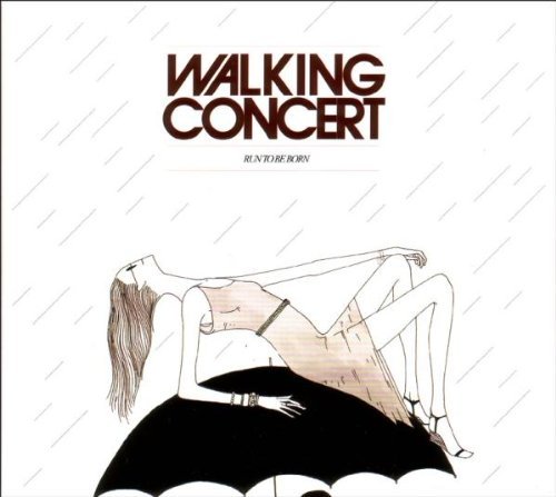 Walking Concert - Run to be born