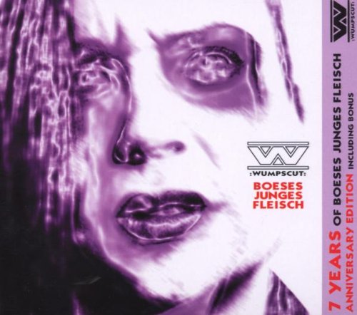 Wumpscut - Boeses junges Fleisch (7th Anniversary Edition)