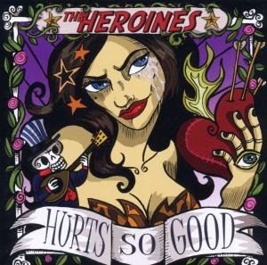 Heroines , The - Horts so good