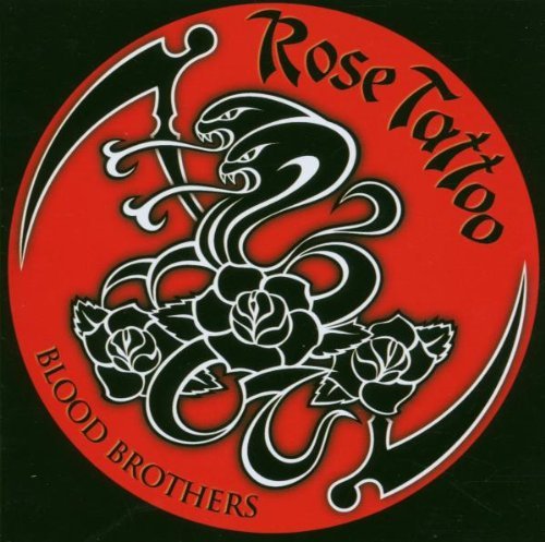 Rose Tattoo - Blood brothers