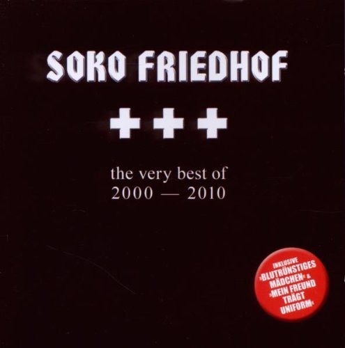 Soko Friedhof - The Very Best of (2000-2010)