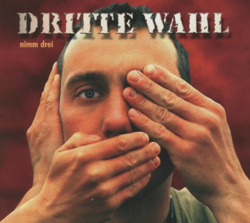 Dritte Wahl - Nimm Drei (Re-Release)