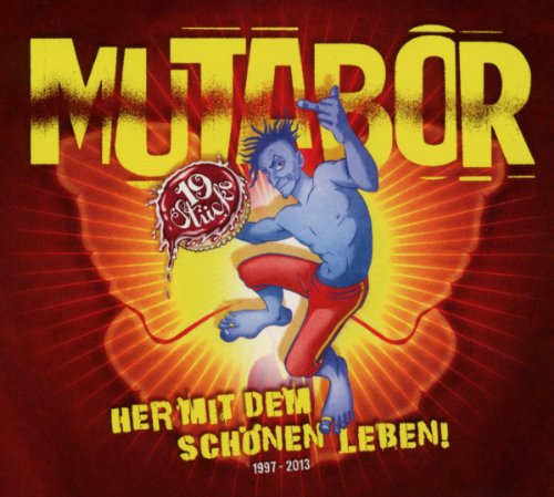 Mutabor - 22 Jahre-Her mit dem Schönen Leben!