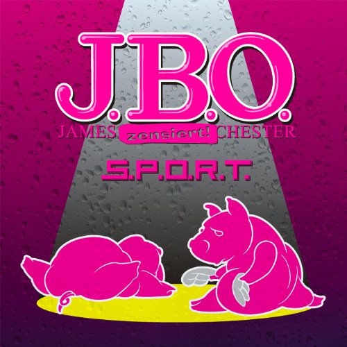 J.B.O. - S.P.O.R.T.-Ep (Zensierte Version)