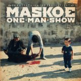 Maskoe - One Man Show