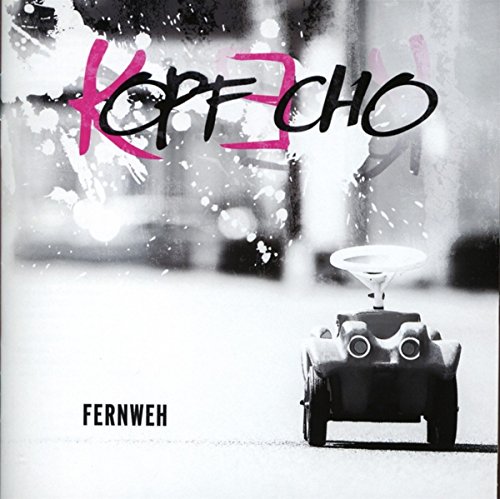 Kopfecho - Fernweh
