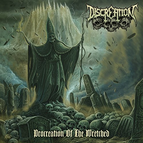 Discreation - Procreation of the Wretched