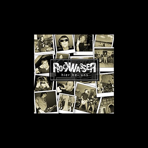Rockwasser - Hier Bei Uns (Re-Release)