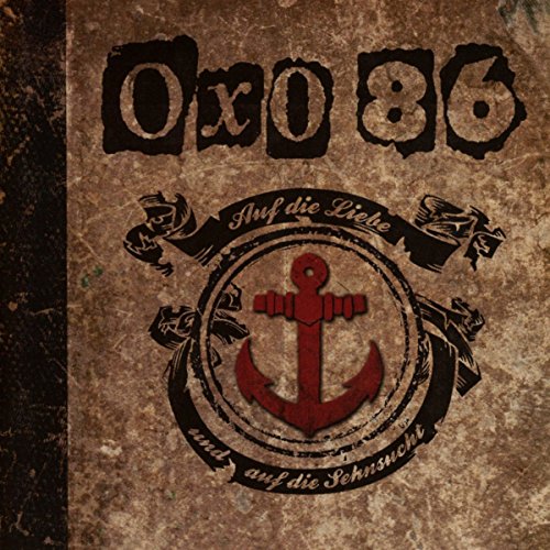 Oxo 86 - Auf die Liebe und auf die Sehnsucht
