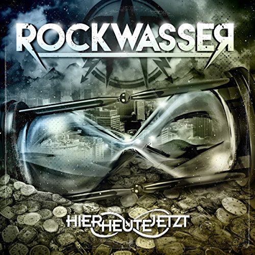 Rockwasser - Hier.Heute.Jetzt