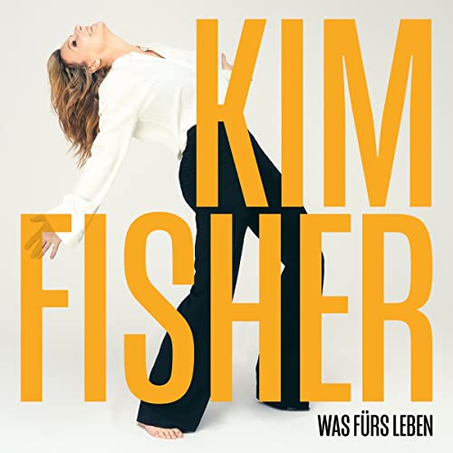 Fisher , Kim - Was fürs Leben