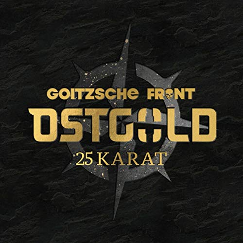 Goitzsche Front - Ostgold-25 Karat (Digipak)