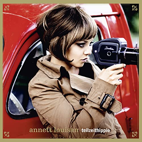 Louisan , Annett - Teilzeithippie (Gold Edition)